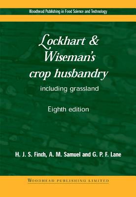 Lockhart and Wiseman's Crop Husbandry Including Grassland - Finch, Steve, and Samuel, Alison, and Lane, Gerry P.