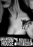 Locust House: A Novella