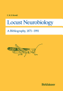 Locust Neurobiology: A Bibliography, 1871-1991
