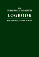 Log Book for Cruising Under Power - Willis, Tom, and Bartlett, Tim