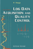 Log Data Acquisition and Quality Control
