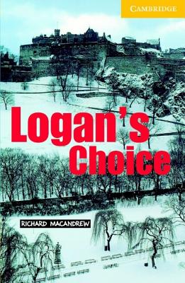 Logan's Choice Level 2 Elementary/Lower Intermediate Book with Audio CD Pack - MacAndrew, Richard, and Prowse, Philip (Consultant editor)
