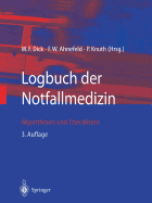 Logbuch Der Notfallmedizin: Algorithmen Und Checklisten