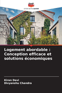 Logement abordable: Conception efficace et solutions ?conomiques