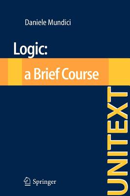 Logic: a Brief Course - Mundici, Daniele