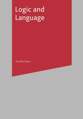 Logic and Language - Dean, Neville
