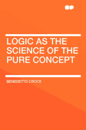 Logic as the Science of the Pure Concept