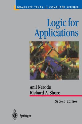 Logic for Applications - Nerode, Anil, and Shore, Richard A