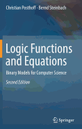 Logic Functions and Equations: Binary Models for Computer Science