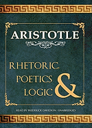 Logic, Poetics & Rhetoric