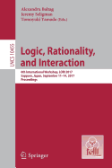 Logic, Rationality, and Interaction: 6th International Workshop, Lori 2017, Sapporo, Japan, September 11-14, 2017, Proceedings