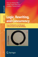 Logic, Rewriting, and Concurrency: Essays Dedicated to Jose Meseguer on the Occasion of His 65th Birthday