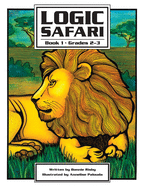 Logic Safari: Book 1, Grades 2-3