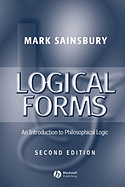 Logical Forms: An Introduction to Philosophical Logic