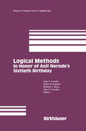 Logical methods in honor of Anil Nerode's sixtieth birthday