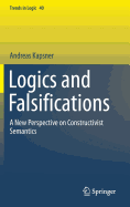 Logics and Falsifications: A New Perspective on Constructivist Semantics