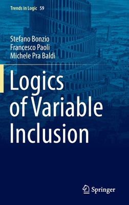 Logics of Variable Inclusion - Bonzio, Stefano, and Paoli, Francesco, and Pra Baldi, Michele