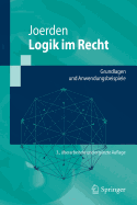 Logik Im Recht: Grundlagen Und Anwendungsbeispiele