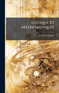 Logique Et Math?(c)matiques