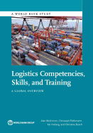 Logistics Competences, Skills, and Training: A Global Overview