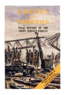 Logistics in World War II: Final Report of the Army Service Forces
