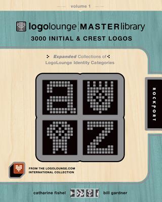 Logolounge Master Library, Volume 1: 3000 Initial & Crest Logos - Gardner, Bill, and Fishel, Catharine