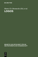 Logos: Festschrift F?r Luise Abramowski Zum 8. Juli 1993