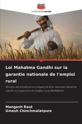 Loi Mahatma Gandhi sur la garantie nationale de l'emploi rural - Raut, Mangesh, and Chinchmalatpure, Umesh