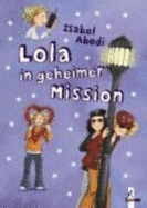 Lola in Geheimer Mission