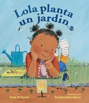 Lola Planta Un Jardn (Spanish Edition) - McQuinn, Anna