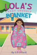 Lola's Fuzzy Snuggly Blanket