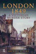 London 1849: A Victorian Murder Story