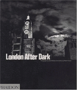 London After Dark - Cowan, Robert, M.D., and DeLaney, Alan (Photographer)