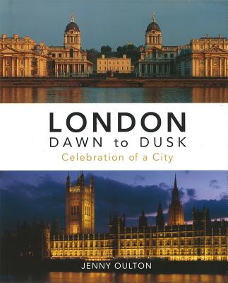 London Dawn to Dusk, 4th revised edition - Oulton, Jenny