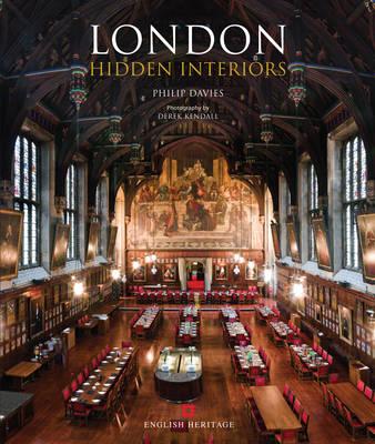London Hidden Interiors - Davies, Philip, and Kendall, Derek (Photographer)
