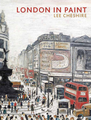 London in Paint - Cheshire, Lee