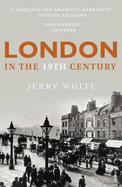 London in the Nineteenth Century: 'A Human Awful Wonder of God'