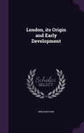 London, its Origin and Early Development