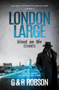 London Large: Blood on the Streets