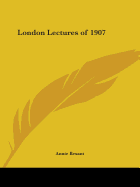 London Lectures of 1907