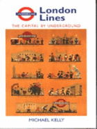 London Lines: The Capital by Underground