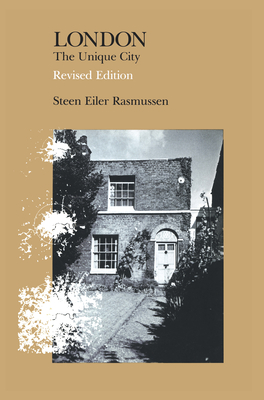 London, Revised Edition: The Unique City - Rasmussen, Steen Eiler