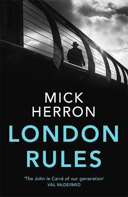 London Rules: Jackson Lamb Thriller 5 - Herron, Mick