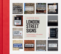 London Street Signs: A visual history of London's street nameplates