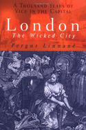 London: The Wicked City