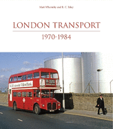 London Transport 1970-1984