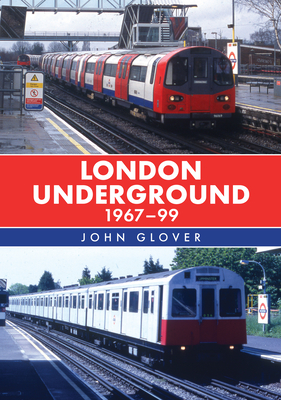 London Underground 1967-99 - Glover, John