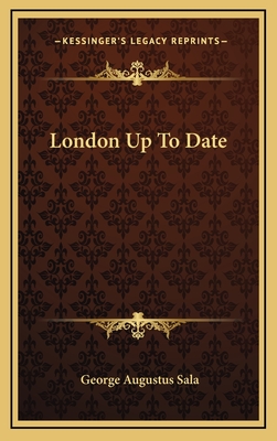 London Up to Date - Sala, George Augustus