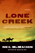 Lone Creek - McMahon, Neil
