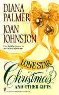 Lone Star Christmas... and Other Gifts: Christmas Cowboy/A Hawk's Way Christmas/Redbird/Taming the Lone Wolf - Palmer, Diana, and Johnston, Joan